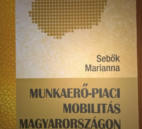 Sebők Marianna: Munkaerő-piaci mobilitás Magyarországon