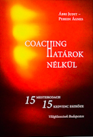 Coaching Határok Nélkül – 15 mestercoach 15 kedvenc eszköze